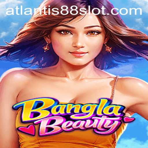 Exploring the Dynamic World of BanglaBeauty: An In-depth Guide with Atlantis88